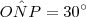 O\hat{N}P = 30^\circ