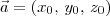 \vec{a}=(x_0,\,y_0,\,z_0) \vec{a}=(x_0,\,y_0,\,z_0)