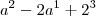 a^2-2a^1+2^3 a^2-2a^1+2^3