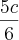 \frac{5c}{6}