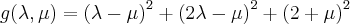 g(\lambda,\mu)={(\lambda-\mu)}^{2}+{(2\lambda-\mu)}^{2}+{(2+\mu)}^{2}