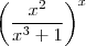 \left(\frac{x^2}{x^3+1} \right)^x \left(\frac{x^2}{x^3+1} \right)^x