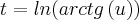 t= ln (arctg \left(u \right))