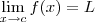 \lim_{x\to c}f(x)=L