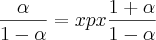 \frac{\alpha}{1-\alpha}=xpx\frac{1+\alpha}{1-\alpha} \frac{\alpha}{1-\alpha}=xpx\frac{1+\alpha}{1-\alpha}