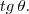 tg\,\theta. tg\,\theta.