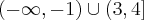(-\infty, -1) \cup (3,4]
