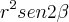 {r}^{2} sen 2\beta {r}^{2} sen 2\beta