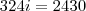 324i=2430