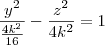 \frac{y^2}{\frac{4k^2}{16}} - \frac{z^2}{4k^2} = 1 \frac{y^2}{\frac{4k^2}{16}} - \frac{z^2}{4k^2} = 1