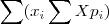 \sum (x_{i} \sum X p_{i}) \sum (x_{i} \sum X p_{i})