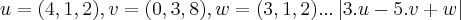 u=(4,1,2),v=(0,3,8),w=(3,1,2)...\left|3.u-5.v+w \right|