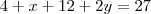 4+x+12+2y=27 4+x+12+2y=27