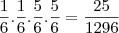 \frac{1}{6} . \frac{1}{6} .\frac{5}{6}.\frac{5}{6}=\frac{25}{1296} \frac{1}{6} . \frac{1}{6} .\frac{5}{6}.\frac{5}{6}=\frac{25}{1296}