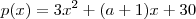 p(x)=3x^2+(a+1)x+30 p(x)=3x^2+(a+1)x+30