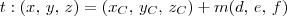 t : (x,\,y,\,z) = (x_C,\,y_C,\,z_C) + m(d,\,e,\,f) t : (x,\,y,\,z) = (x_C,\,y_C,\,z_C) + m(d,\,e,\,f)