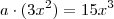 a \cdot (3x^2) = 15x^3