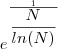 e^{ \frac{1}{\dfrac{N}{ln(N)}} e^{ \frac{1}{\dfrac{N}{ln(N)}}