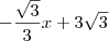 -\dfrac{\sqrt{3}}{3}x + 3\sqrt{3}