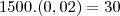1500.(0,02)=30