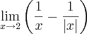 \lim_{x\rightarrow 2}\left(\frac{1}{x} - \frac{1}{\left|x \right|}  \right)