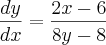 \frac{dy}{dx}=\frac{2x-6}{8y-8} \frac{dy}{dx}=\frac{2x-6}{8y-8}