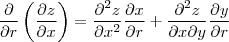 \frac{\partial }{\partial r} \left ( \frac{\partial z }{\partial x} \right ) = \frac{\partial^2 z }{\partial x^2}\frac{\partial x }{\partial r}+\frac{\partial^2 z}{\partial x \partial y }\frac{\partial y}{\partial r} \frac{\partial }{\partial r} \left ( \frac{\partial z }{\partial x} \right ) = \frac{\partial^2 z }{\partial x^2}\frac{\partial x }{\partial r}+\frac{\partial^2 z}{\partial x \partial y }\frac{\partial y}{\partial r}
