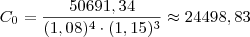 C_0 = \frac{50691,34}{(1,08)^4 \cdot (1,15)^3} \approx 24498,83