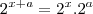 2^{x+a} = 2^x.2^a