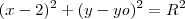 (x-2)^2 + (y-yo)^2 = R^2 (x-2)^2 + (y-yo)^2 = R^2