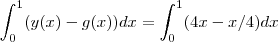 \int_{0}^{1} (y(x) - g(x))dx = \int_{0}^{1} (4x - x/4 )dx