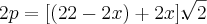 2p = [(22-2x) + 2x].\sqrt[]{2}