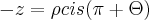 -z=\rho cis (\pi+\Theta) -z=\rho cis (\pi+\Theta)