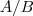 A/B
