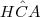 H\hat{C}A H\hat{C}A