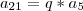 a_{21}=q*a_5