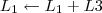 L_1 \leftarrow L_1 + L3 L_1 \leftarrow L_1 + L3
