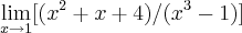 \lim_{x\rightarrow 1}[(x^2+x+4)/(x^3-1)]