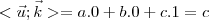<\vec{u};\vec{k}>=a.0+b.0+c.1 = c <\vec{u};\vec{k}>=a.0+b.0+c.1 = c