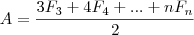 A = \dfrac {3F_3 + 4F_4 + ... + nF_n} {2} A = \dfrac {3F_3 + 4F_4 + ... + nF_n} {2}