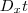 D_x t D_x t
