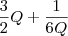 \frac{3}{2}Q+\frac{1}{6Q}