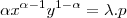\alpha{x}^{\alpha-1}{y}^{1-\alpha}=\lambda.p \alpha{x}^{\alpha-1}{y}^{1-\alpha}=\lambda.p