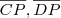 \overline {CP},\overline {DP} \overline {CP},\overline {DP}