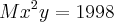 M{x}^{2}y=1998 M{x}^{2}y=1998