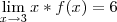 \lim_{x \rightarrow 3} x*f(x)=6