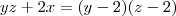 yz + 2x = (y-2)(z-2) yz + 2x = (y-2)(z-2)