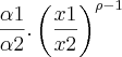 \frac{\alpha1}{\alpha2}.\left(\frac{x1}{x2} \right)^{\rho-1}