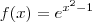 f(x) = e^{x^2 - 1} f(x) = e^{x^2 - 1}