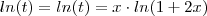 ln(t) = ln(t) = x \cdot ln(1+2x) ln(t) = ln(t) = x \cdot ln(1+2x)